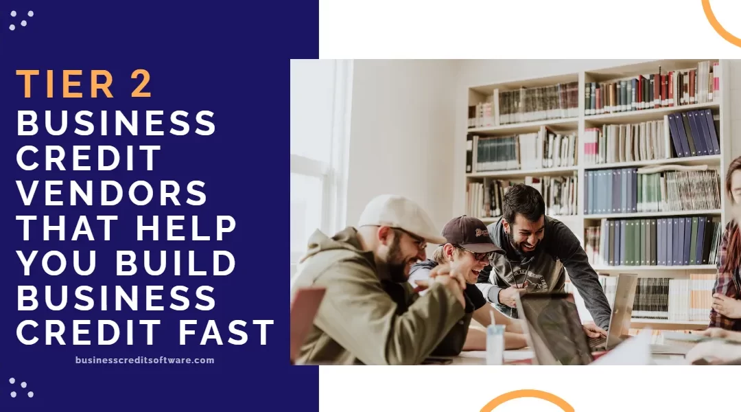 Tier 2 Business Credit Vendors